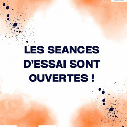 Les séances d'essai sont ouvertes !